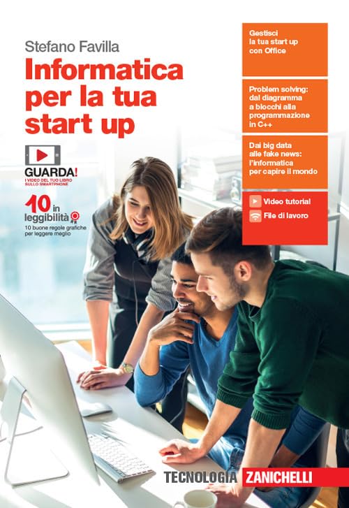 Informatica per la tua start up. Per le Scuole superiori. …