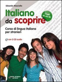 Italiano da scoprire. Corso di lingua italiana per stranieri. Con …