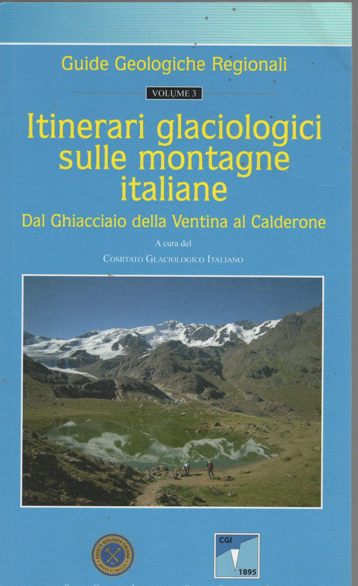 itinerari glaciologici sulle montagne italiane dal ghiacciao della ventina al …