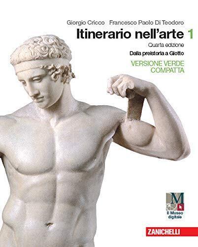 Itinerario nell'arte. Ediz. verde compatta. Per le Scuole superiori. Con …