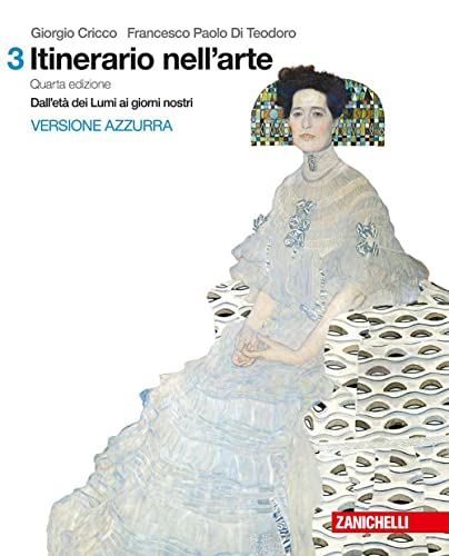 Itinerario nell'arte. Per le Scuole superiori. Con e-book. Dall'età dei …