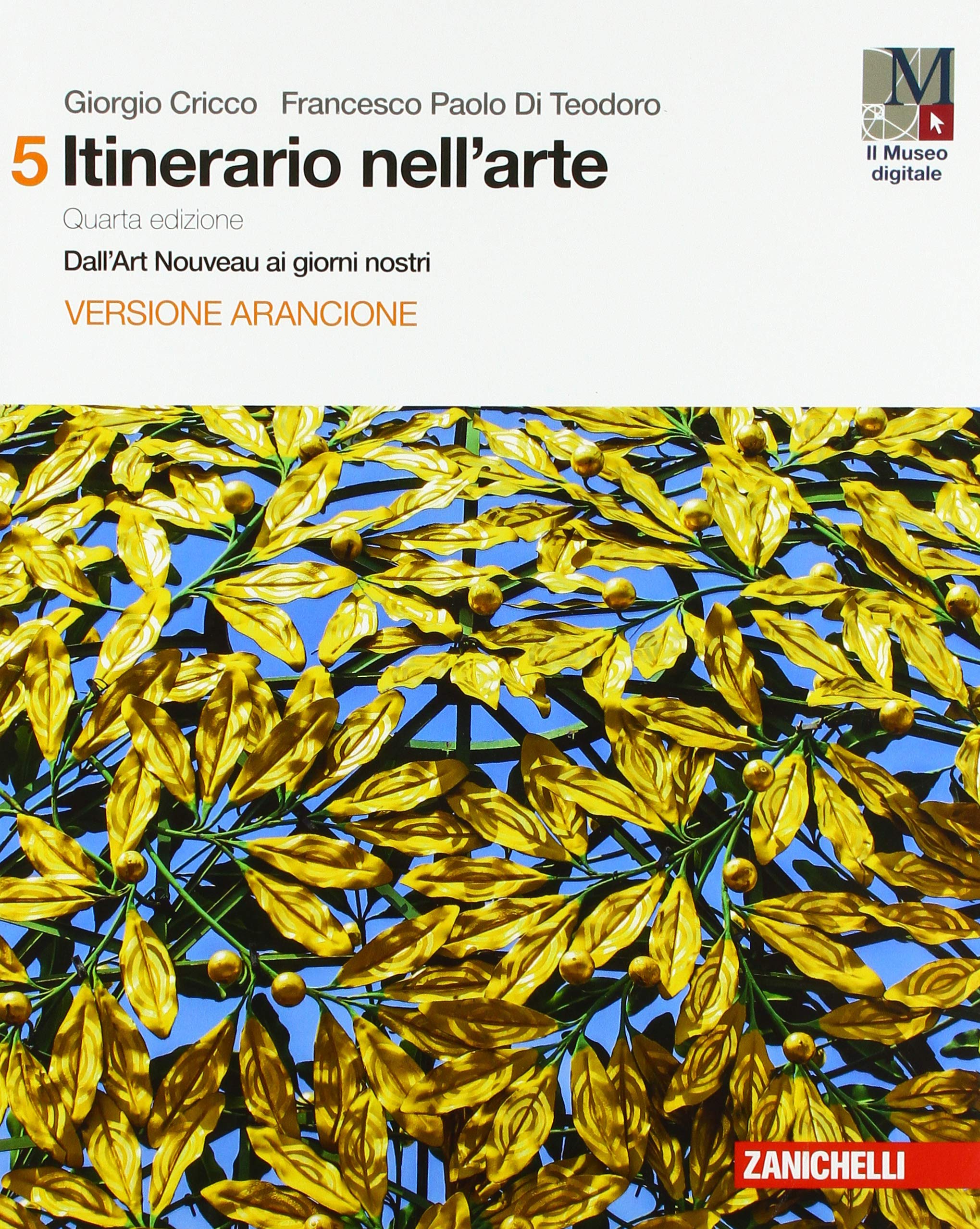 Itinerario nell'arte. Per le Scuole superiori. Con e-book: Museo digitale. …