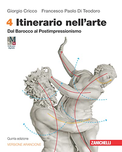 Itinerario nell'arte. Versione arancione. Con Museo digitale. Per le Scuole …