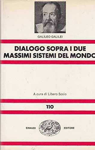 Dialogo sopra i due massimi sistemi del mondo, tolemaico e …