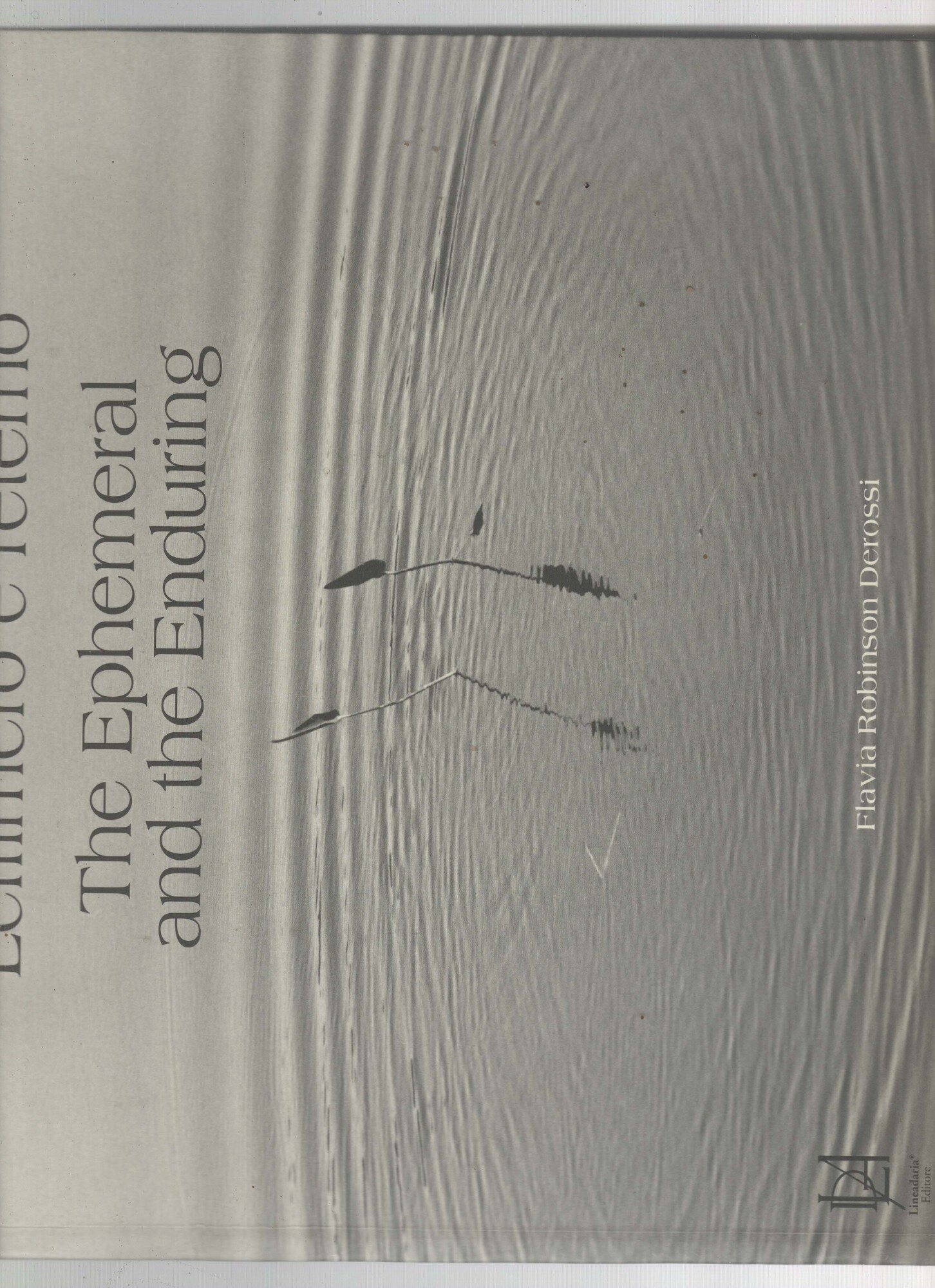 L'effimero e l'eterno. Ediz. multilingue