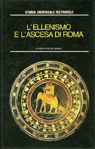 L'ELLENISMO E L'ASCESA DI ROMA