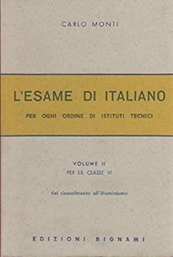 L'ESAME DI ITALIANO VOL 2 PER LA CLASSE IV , …