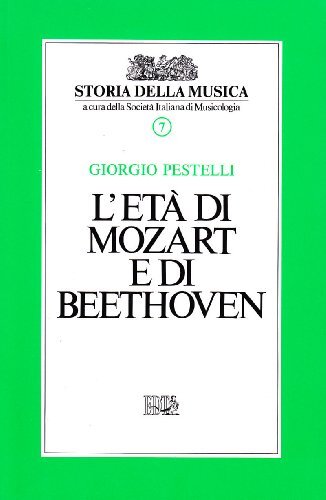 L'età di Mozart e di Beethoven (Vol. 7)