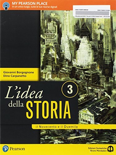 L'idea della storia. Per le Scuole superiori. Con e-book. Con …