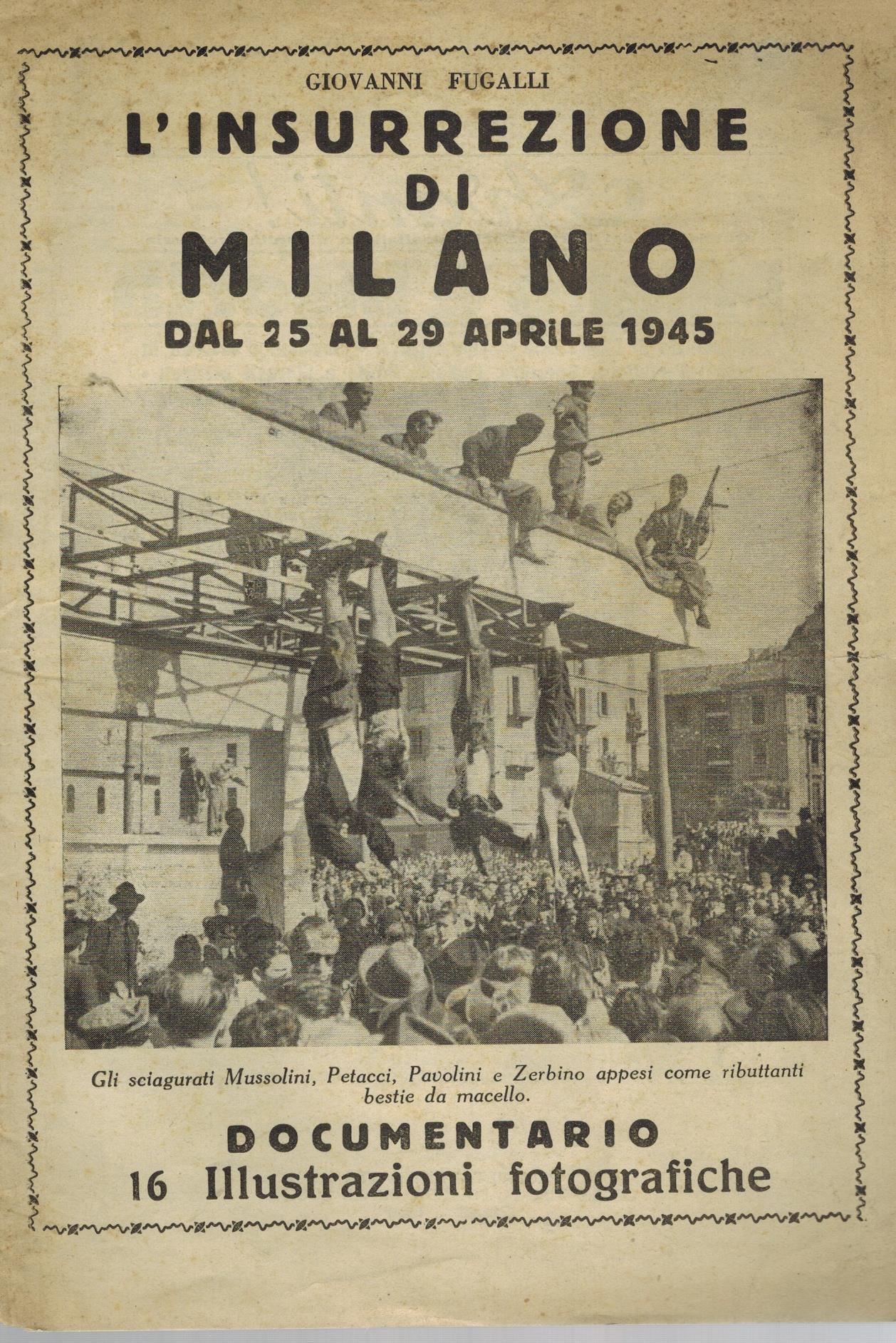 L'insurrezione di Milano dal 25 al 29 aprile 1945. Documentario.