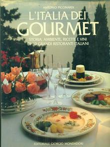 L'Italia dei gourmet - Storia, ambiente, ricette e vini di …