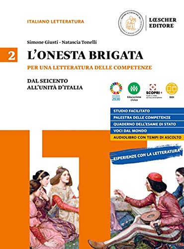 L'onesta brigata. Per una letteratura delle competenze. Per le Scuole …