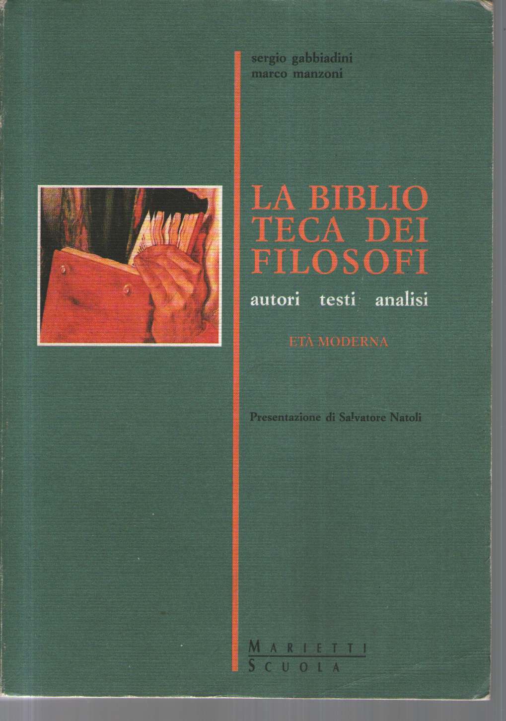 La biblioteca dei filosofi. Autori Testi analisi. Età moderna vol.2