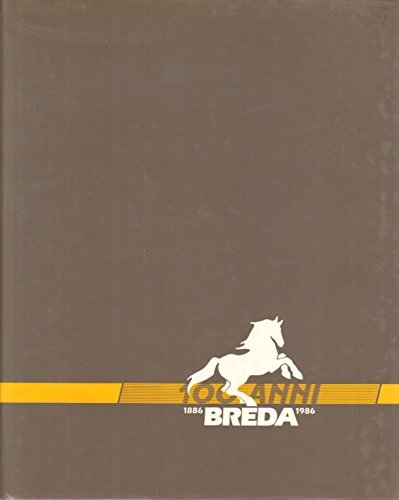 LA BREDA. DALLA SOCIET+ ITALIANA ERNESTO BREDA ALLA FINANZIARIA ERNESTO …