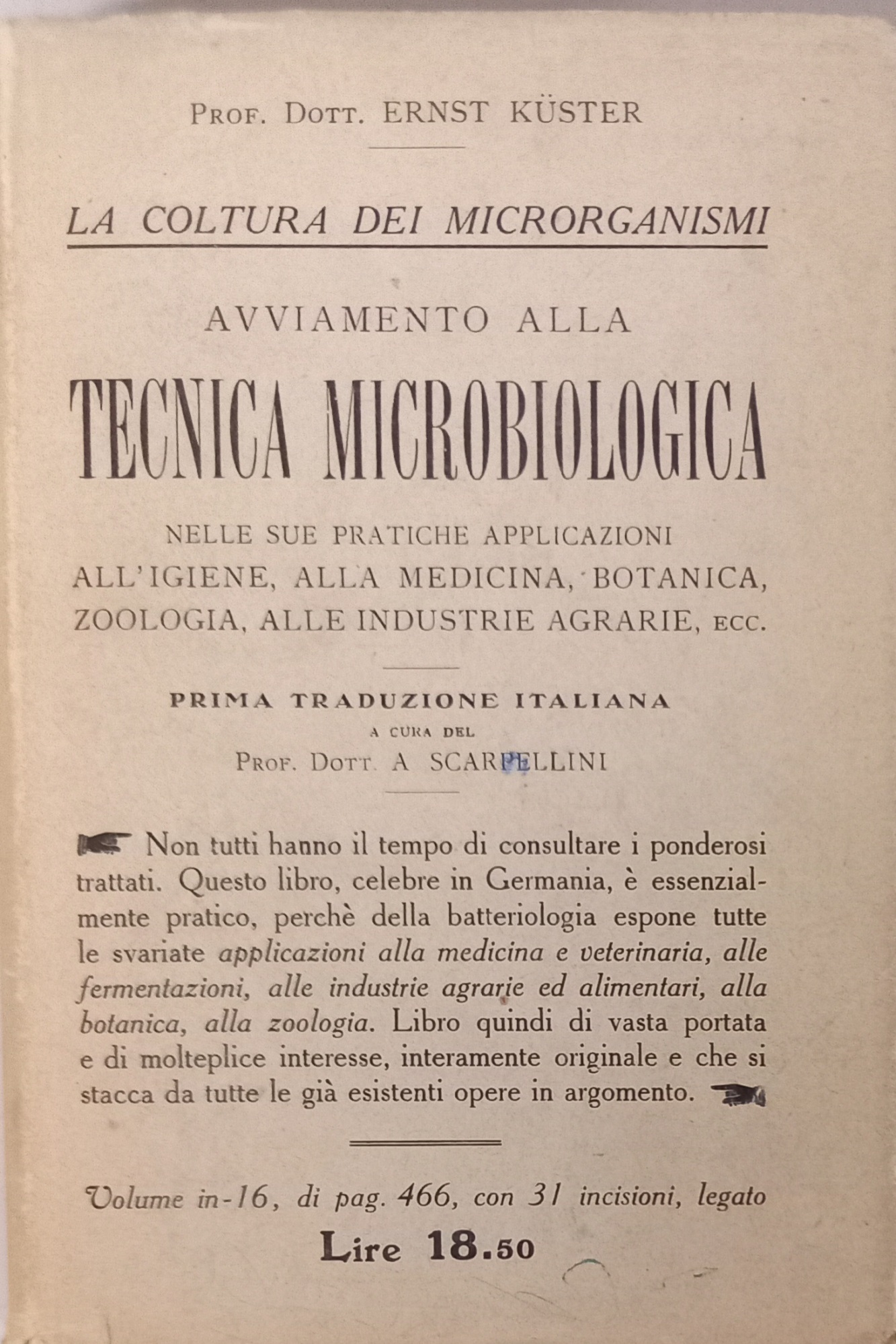 La coltura dei microrganismi. Avviamento alla tecnica microbiologica nelle sue …