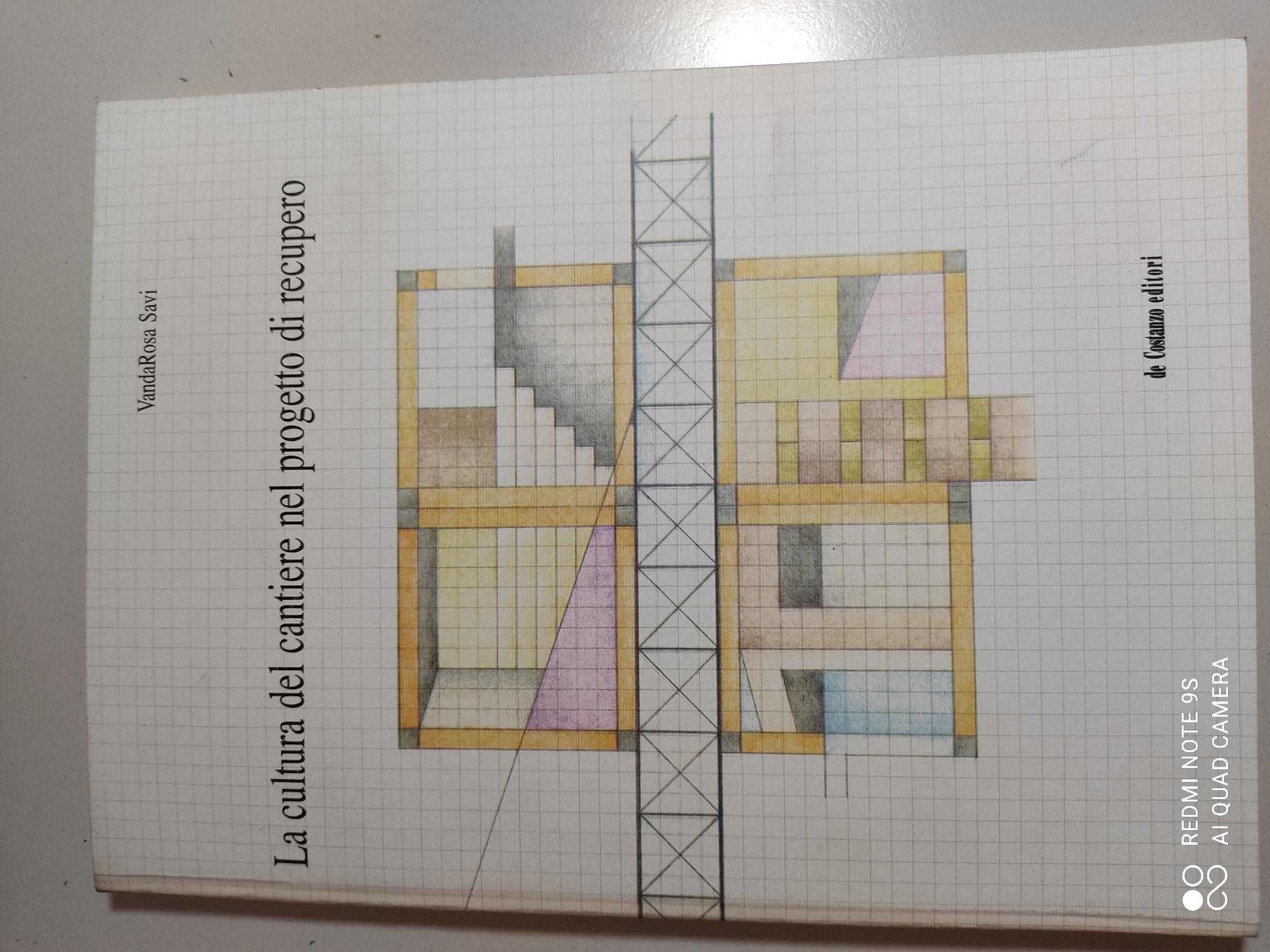 La cultura del cantiere nel progetto di recupero