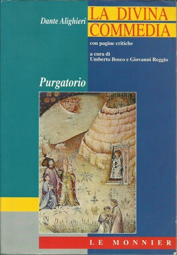 La Divina Commedia. Con pagine critiche. Purgatorio. Questioni, temi e …