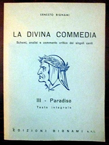 La divina commedia. III paradiso. Schemi, analisi e commento critico …