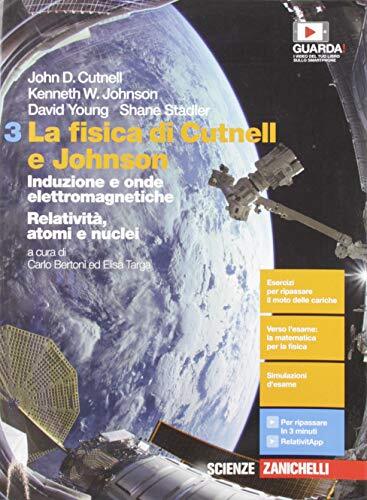 La fisica di Cutnell e Johnson. Per le Scuole superiori. …