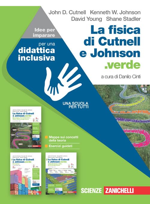 La fisica di Cutnell e Johnson.verde. Idee per imparare. Per …