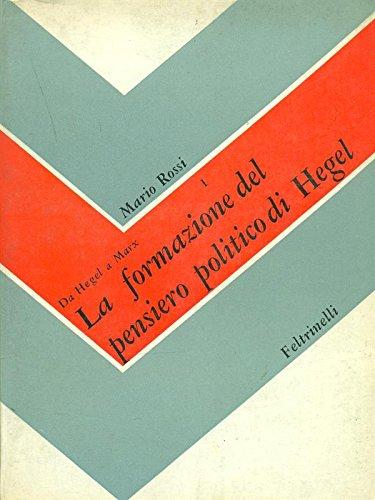 La formazione del pensiero politico di Hegel vol. 1