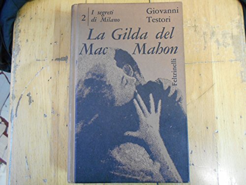 La Gilda del Mac Mahon. Vol. II° de i segreti …