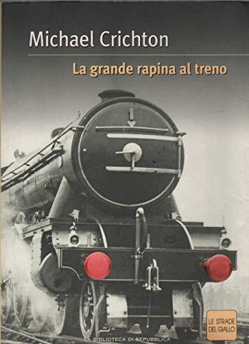 La grande rapina al treno