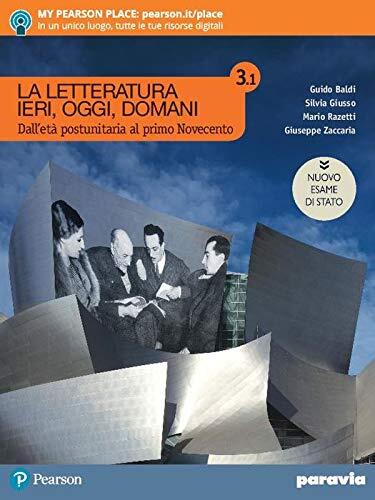 La letteratura ieri, oggi, domani. Ediz. nuovo esame di Stato. …