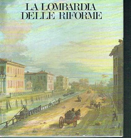 La Lombardia Delle Riforme