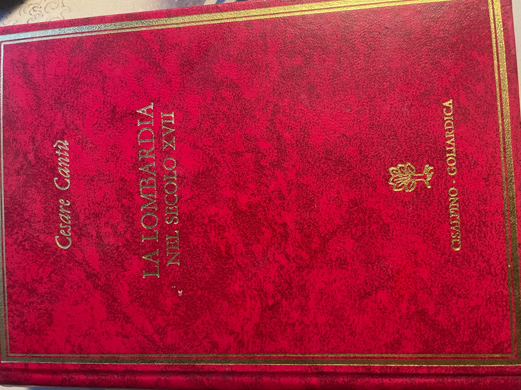 La Lombardia nel secolo XVII. Ragionamenti di Cesare Cantù