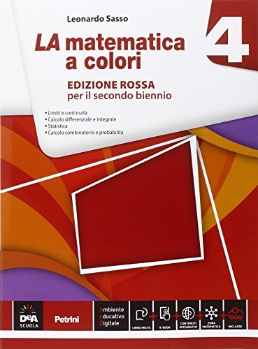 La matematica a colori. Ediz. rossa. Per le Scuole superiori. …