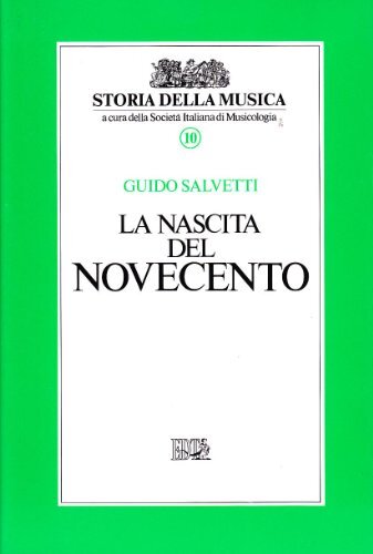 La nascita del Novecento (Vol. 10)