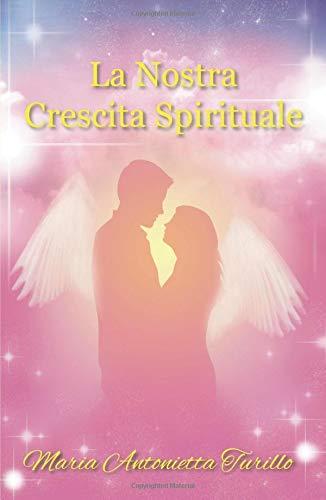 La Nostra Crescita Spirituale