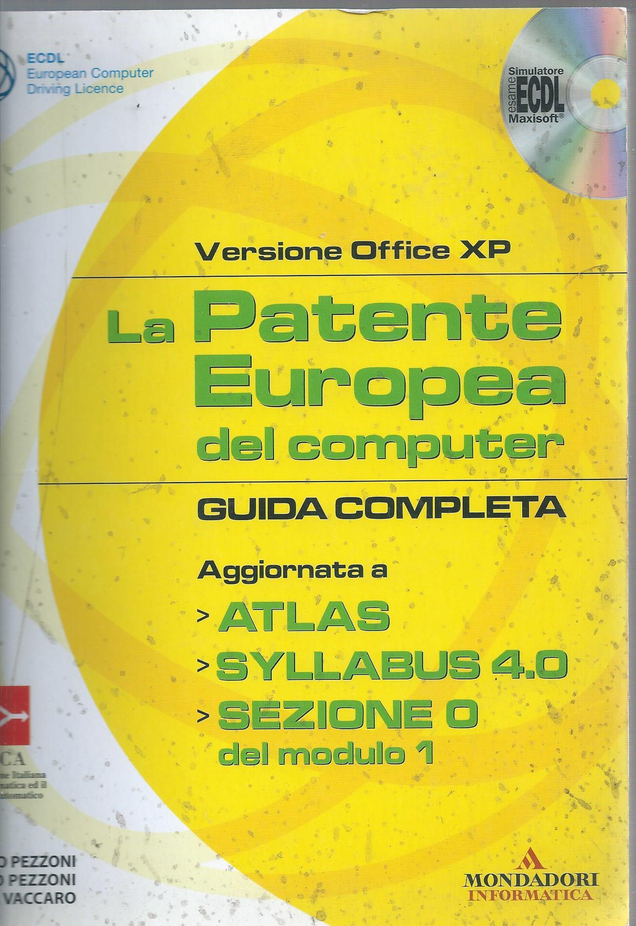 La patente europea del computer. Guida completa. Versione Office XP. …