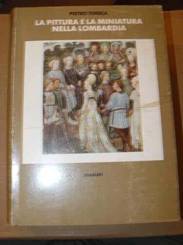 La pittura e la miniatura nella Lombardia. Dai più antichi …
