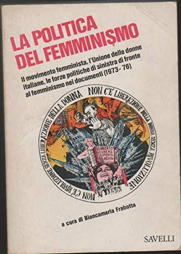 LA POLITICA DEL FEMMINISMO 1973-76 1976