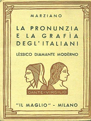 La pronunzia e la grafia degl'italiani