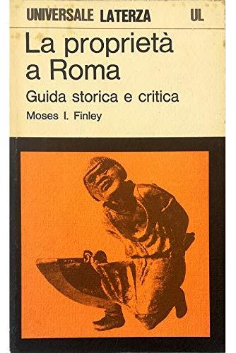 La proprietà a Roma. Guida storica e critica