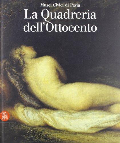 La quadreria dell'Ottocento. Ediz. illustrata