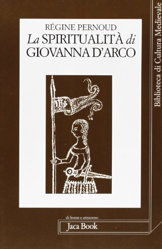 La spiritualità di Giovanna d'Arco