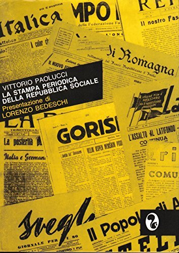 LA STAMPA PERIODICA DELLA REPUBBLICA SOCIALE