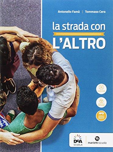 La strada con l'altro. Lezioni e percorsi. Per le Scuole …