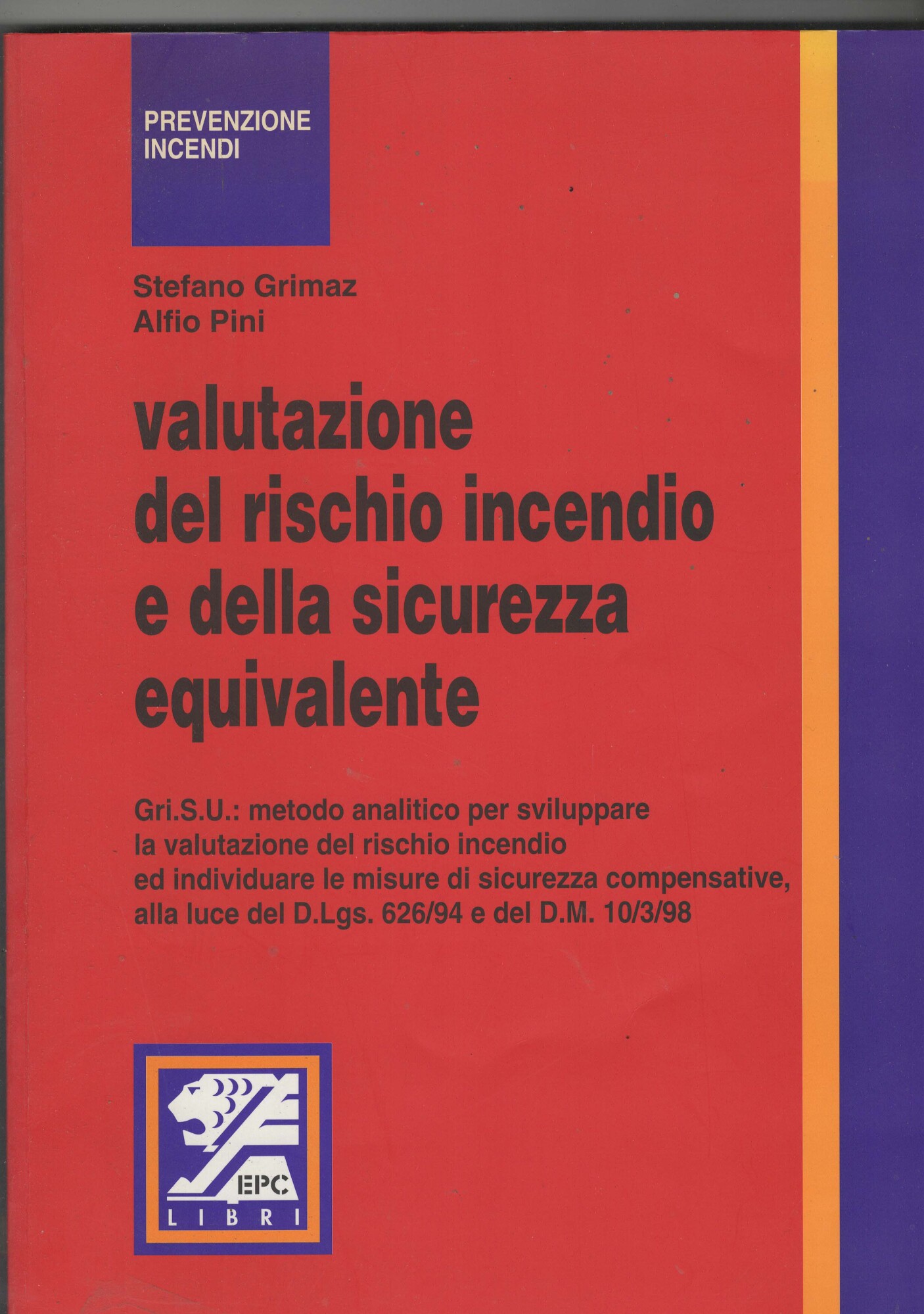 La valutazione del rischio incendio e della sicurezza equivalente. Il …