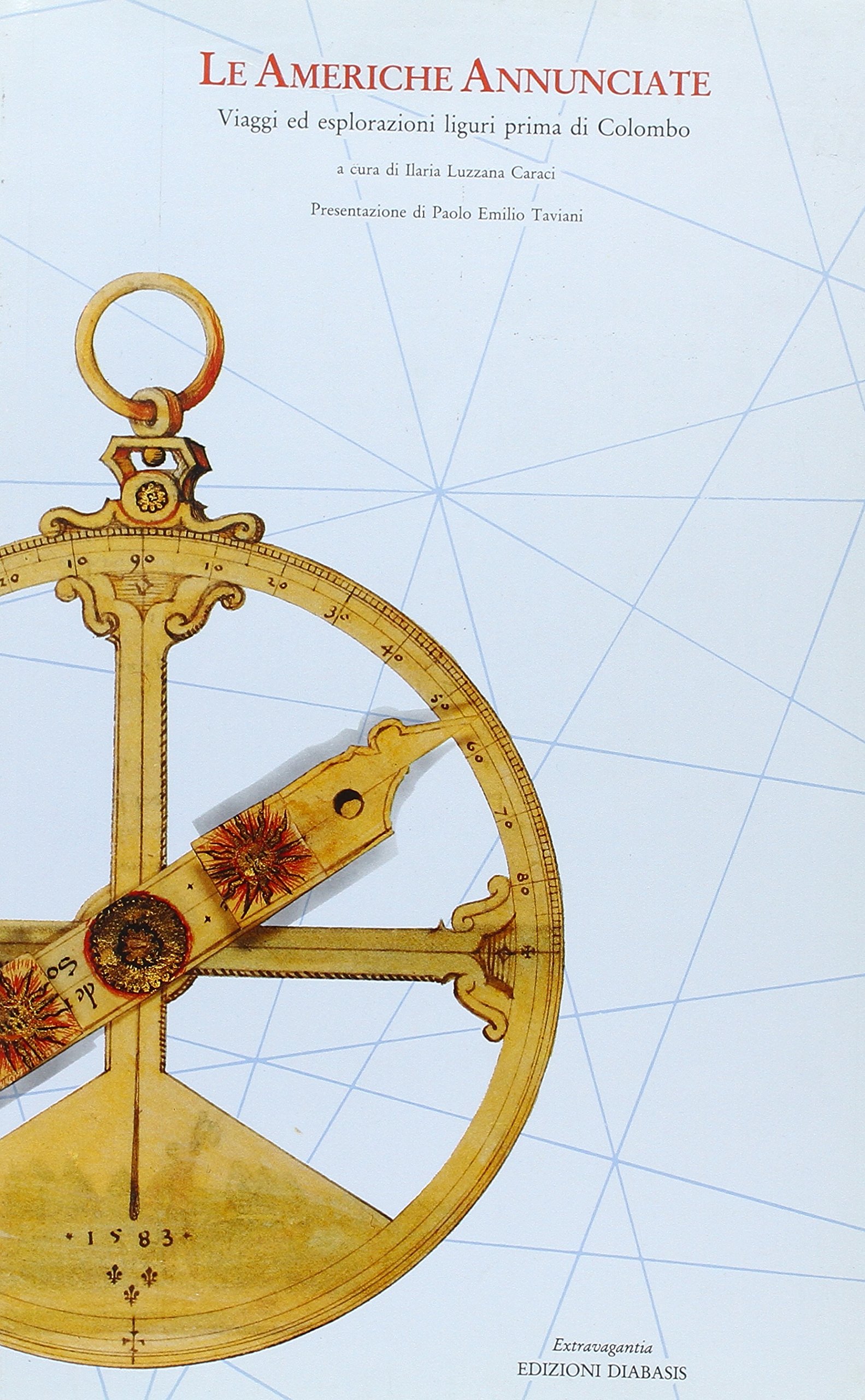 Le americhe annunciate. I viaggiatori liguri precolombiani