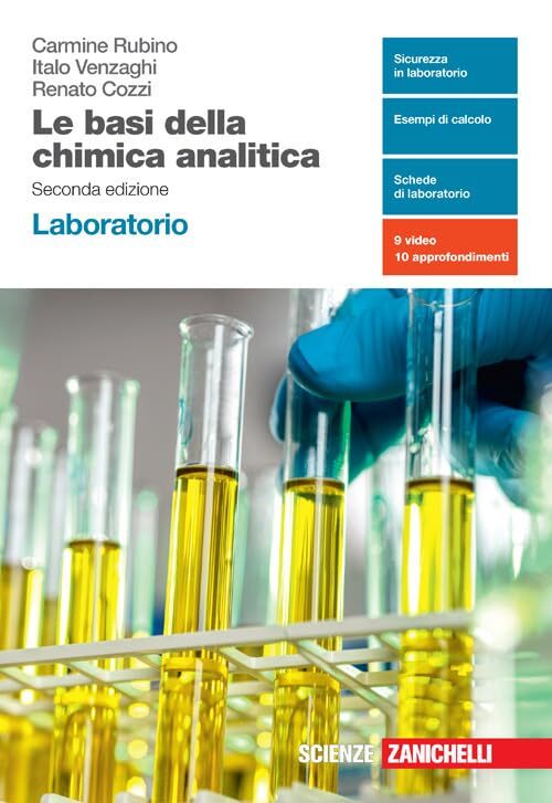 Le basi della chimica analitica. Laboratorio. Per le Scuole superiori. …
