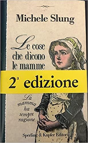 Le cose che dicono le mamme