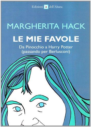 Le mie favole. Da Pinocchio a Harry Potter (passando per …