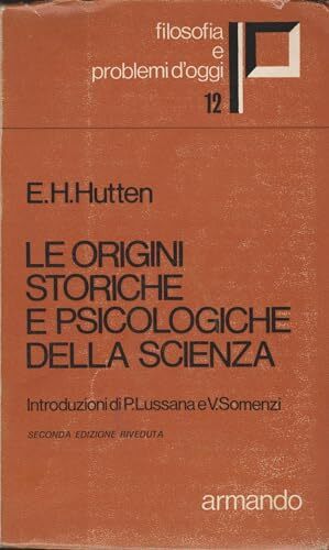 Le origini storiche e psicologiche della scienza