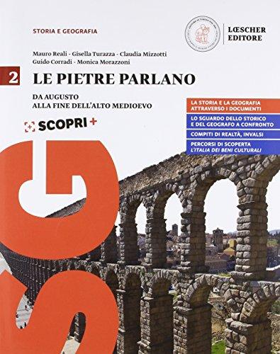 Le pietre parlano. Corso di storia e geografia. Per le …