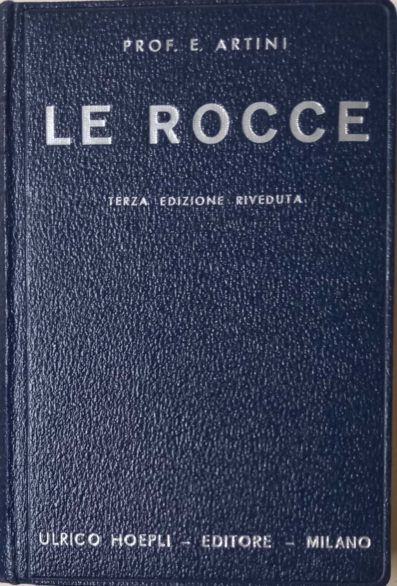 Le Rocce. Concetti e nozioni di petrografia. Seconda edizione aumentata …